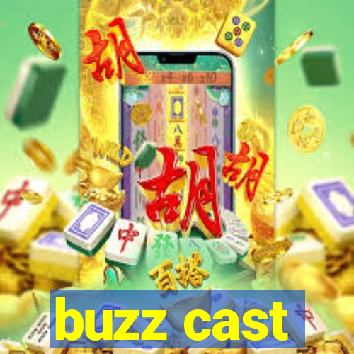 buzz cast